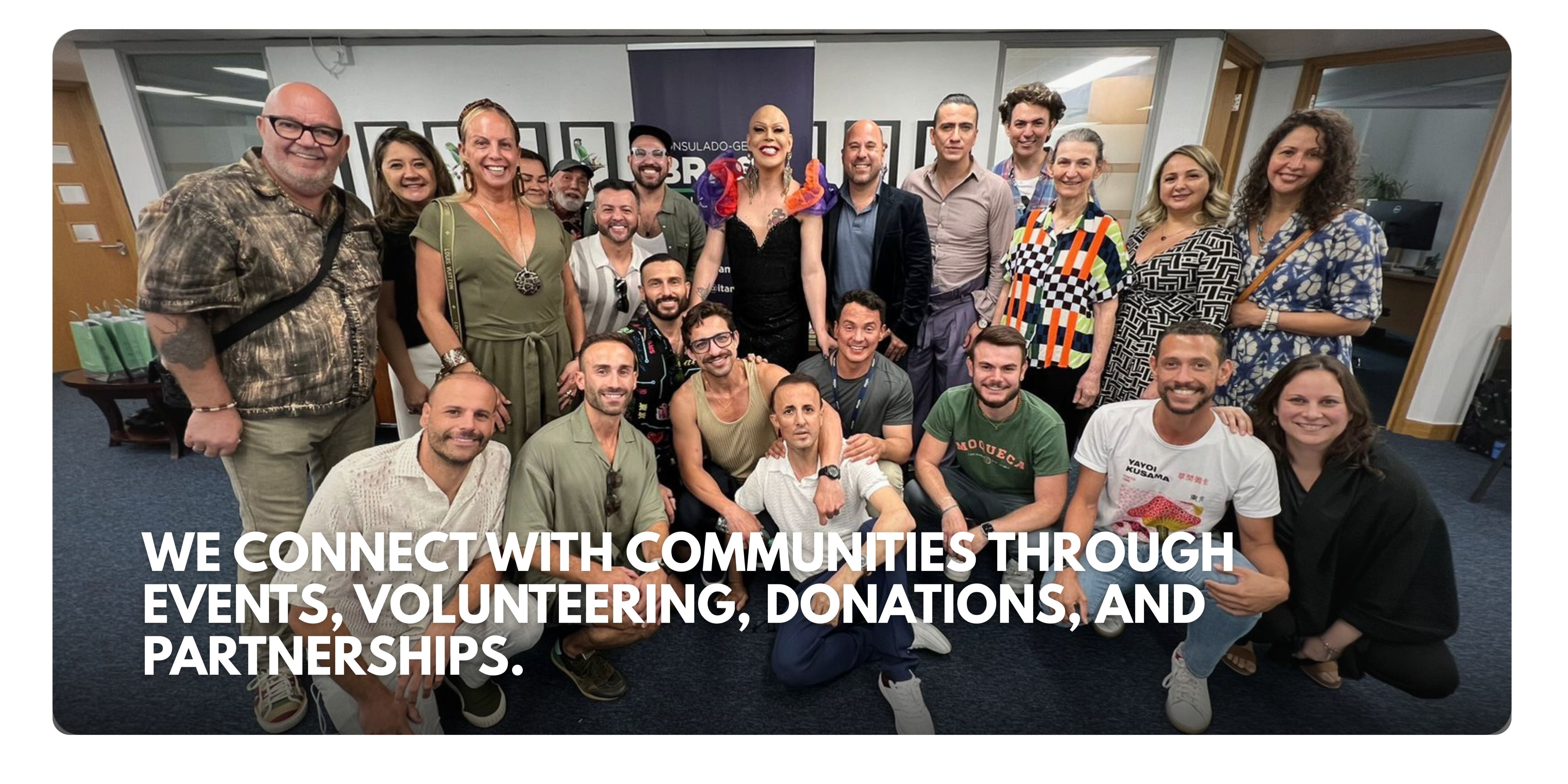 Group of people posing for a photo with text about connecting communities through events, volunteering, donations, and partnerships.