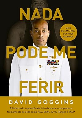 Livro - NADA PODE ME FERIR - David Goggins